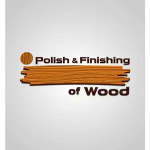 Polish & Finishing of Wood